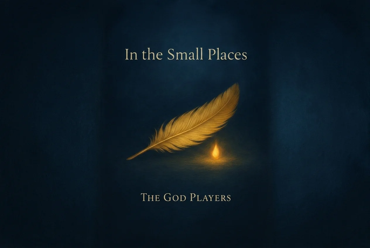 In the Small Places